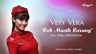 Download lagu Vety Vera - Kok Masih Kurang mp3