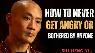 How To Never Get Angry or Bothered By Anyone| MOTIVATION SPEECH BY SHI HENG YI