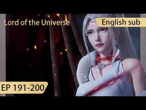 [Eng Sub] Lord of the Universe 191-200 full episode Wan Jie Shen Zhu highlights