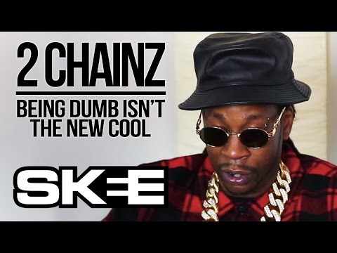 2 Chainz: Being Dumb Isn't The New Cool