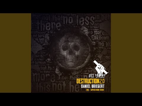 Destruction 2.0 (Superstrobe Remix)