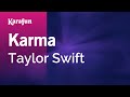 Karma - Taylor Swift | Karaoke Version | KaraFun