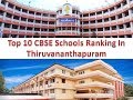 Top 10 CBSE Schools Ranking In Thiruvananthapuram For More Details Refer Description