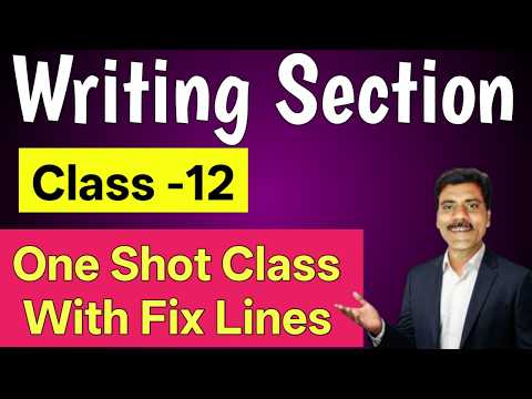Writing Section class 12 | Letter writing, Report writing, Paragraph writing, Notice, advertisement