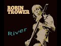 ROBIN TROWER  -  River