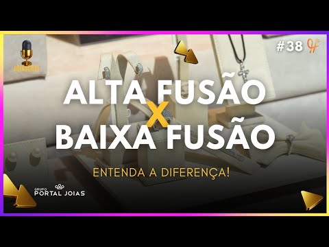 Alta Fusão X Baixa Fusão | JoiasCast #38