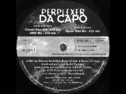 Perplexer - Da Capo (Classic Rave Mix)