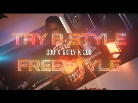 D30 - Tay B Style (Slowed) ft. 6KFLY , 380