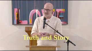 2026 08 09 Rob Corbett “Truth and Story”