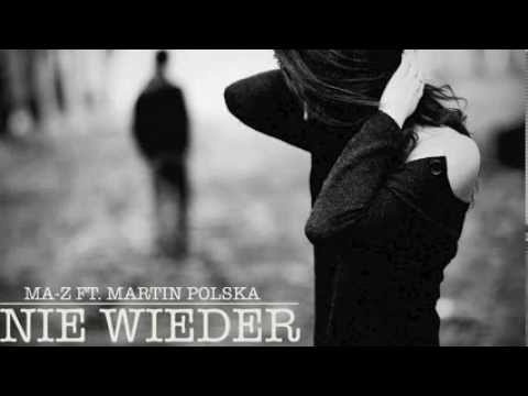 Ma-z & Martin Polska - Nie Wieder