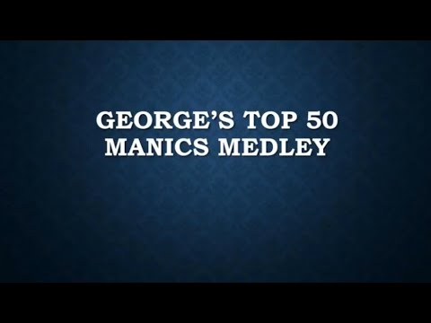 George's Top 50 Manics Medley