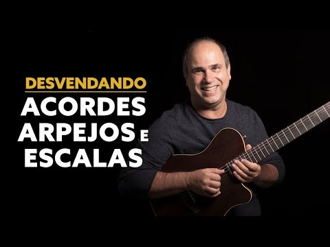 Desvendando os Acordes, Arpejos e Escalas | Aulão com Nelson Faria