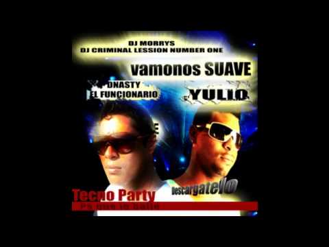 DNasty el funcionario  Feat Yulio the max   PA QUE LO BAILES