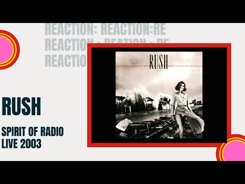 Reaction: Rush: Spirit of Radio -  Live (Wow- epic version): Episode 25