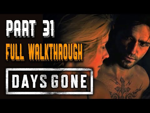 🟠 DAYS GONE = Full Walkthrough Gameplay Part 31