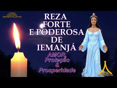 Strong and Powerful Prayer to Yemanja - Love, Prosperity and Protection