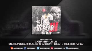 Chief Keef - Un Un [Instrumental] (Prod. By ShaneBOnTheBeat & Fuse 808 Mafia)