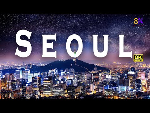 Korea .. Seoul 8k ultra Hd