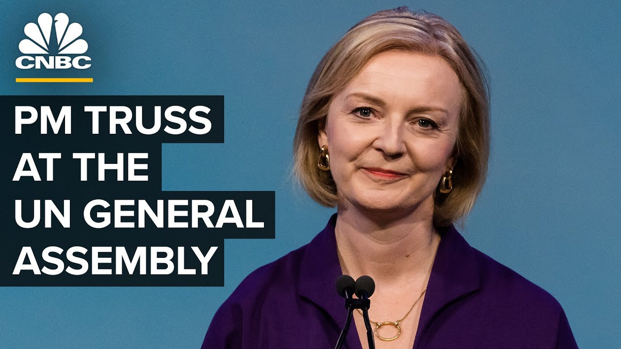 UK Prime Minister Truss addresses the United Nations General Assembly — 9/21/22