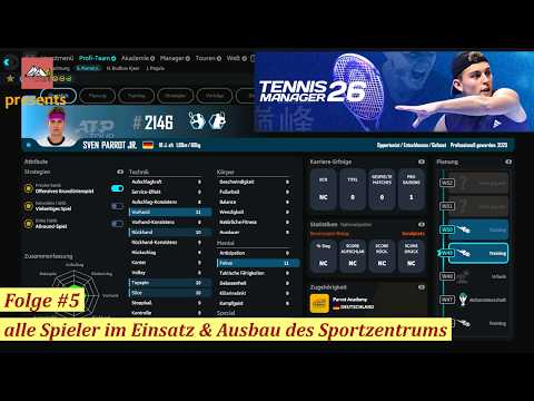 Tennis Manager 2026 #5  alle Spieler im Einsatz & Áusbau des Sportzentrums (deutsch/Let´s play)