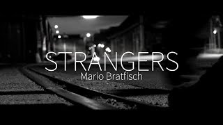 Mario Bratfisch - Strangers