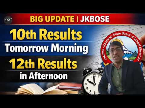 Class 10th results tomorrow morning, 12th in afternoon: JKBOSE Chairman.