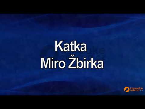 FullHD karaoke Katka - Miroslav Žbirka - ukázka