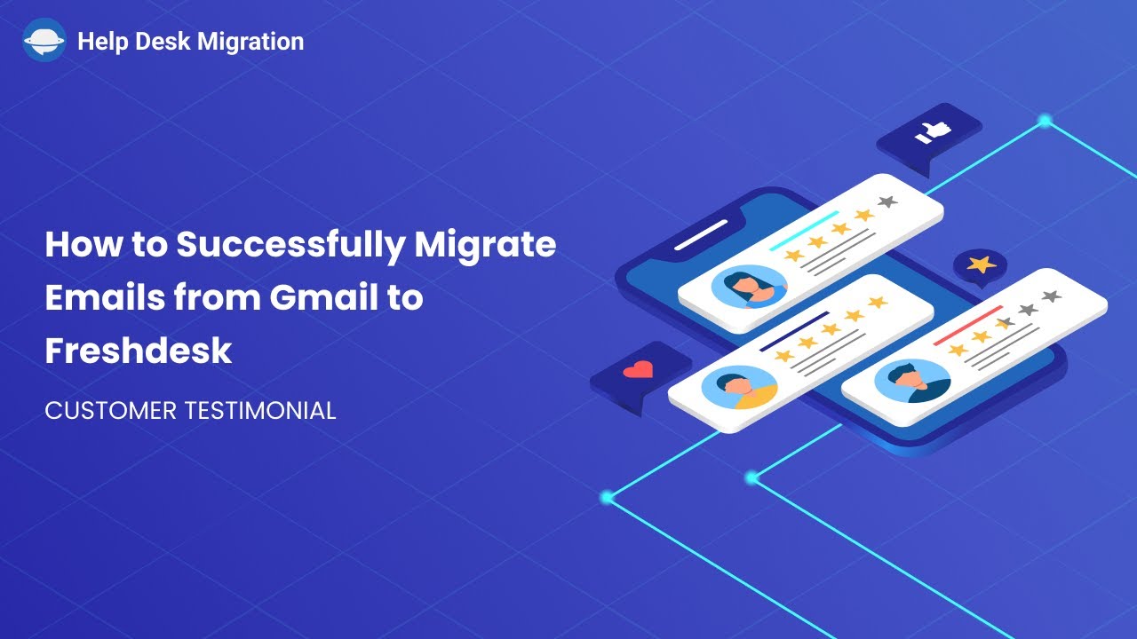 Customer Testimonial: Gmail to Freshdesk