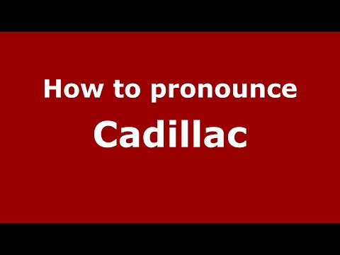 How to pronounce Cadillac