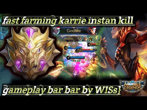 TOP GAMEPLAY KARRIE 2020 By WiSs | cara roam dan fast farming super cepat ala aku