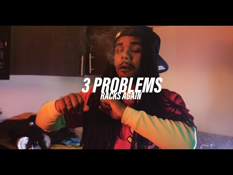 3 Problems - Racks Again (Official Music Video)