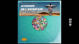 Supermini ft Frankie Romano - Celebration video