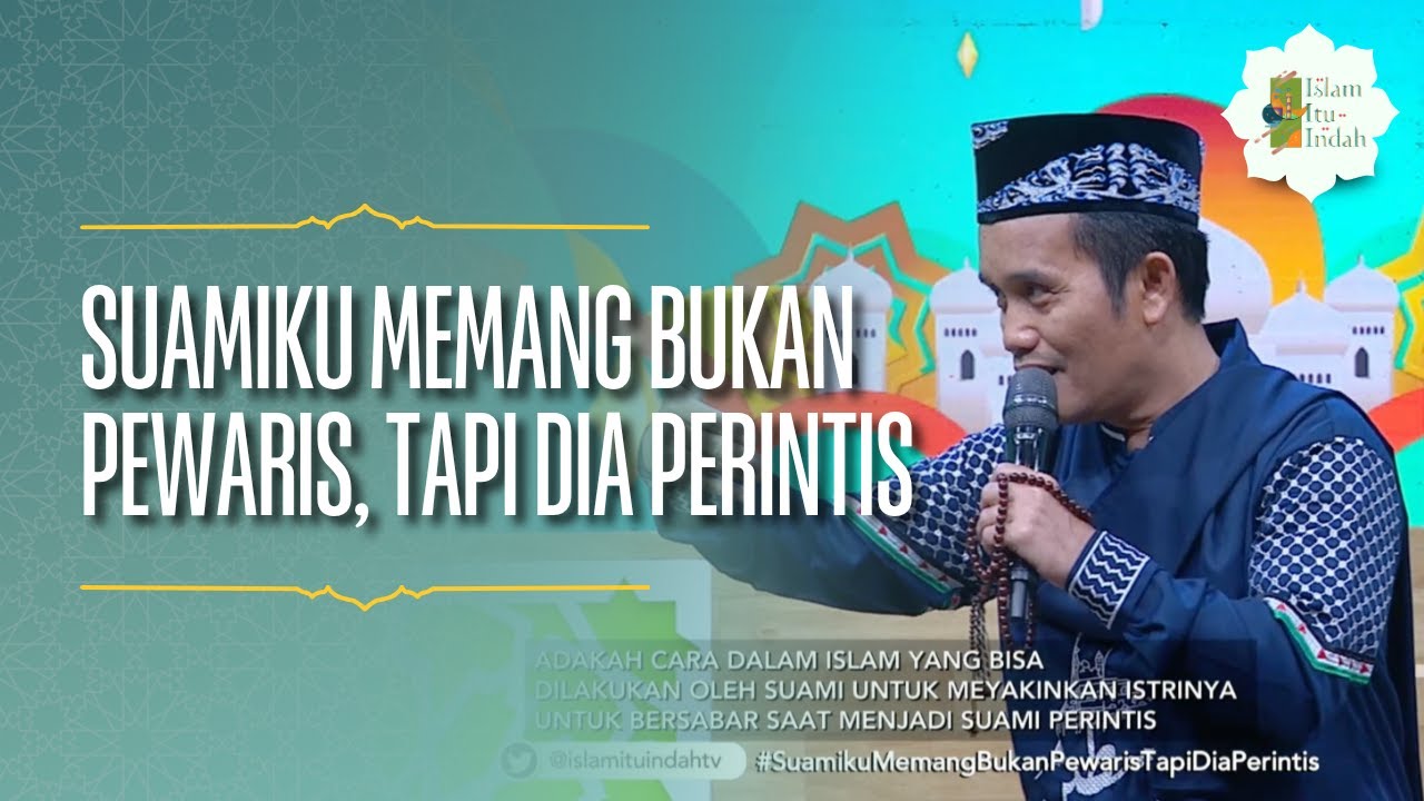 Suamiku Memang Bukan Pewaris, tapi Dia Perintis - ISLAM ITU INDAH (27/04/26) P2