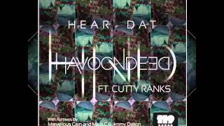 HavocNdeeD ft. Cutty Ranks - Hear Dat