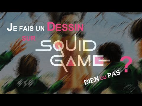 SQUID GAME - Je fais un DESSIN sur cette série !! BIEN ou PAS ??