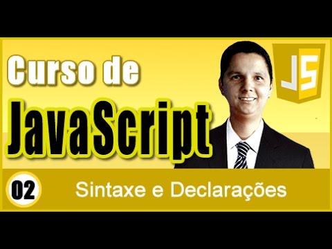 Curso de JavaScript Aula 02 Sintaxe e Declarações