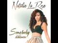 Natalie La Rose Ft Jeremih Somebody Audio
