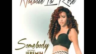 Natalie La Rose ft. Jeremih - Somebody (Audio)