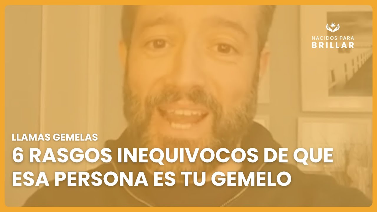 🔥 LLAMAS GEMELAS: 6 RASGOS INEQUIVOCOS DE QUE ESA PERSONA ES TU GEMELO 🔥
