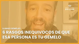 🔥 LLAMAS GEMELAS: 6 RASGOS INEQUIVOCOS DE QUE ESA PERSONA ES TU GEMELO 🔥