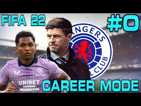 FIFA 22 RANGERS CAREER MODE - EPISODE 0 - INTRODUCTION