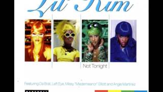 Lil&#39; Kim - Not Tonight (feat. Da Brat, Left Eye, Missy Elliott and Angie Martinez - Remix