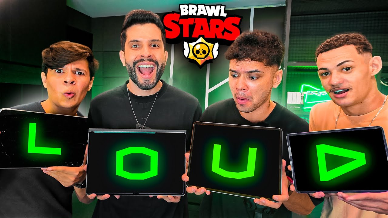 LOUD NO BRAWL STARS!! VOU CONTRATAR OS MELHORES...