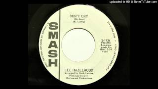 Lee Hazlewood - Don&#39;t Cry (No More) (Smash 1734) [1962]