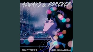 Always &amp; Forever (feat. Mika Nakashima)