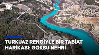 Turkuaz rengiyle bir tabiat harikası: Göksu Nehri