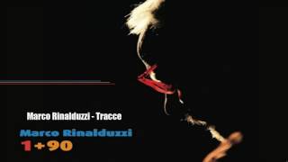 Marco Rinalduzzi - Tracce [320kbps]