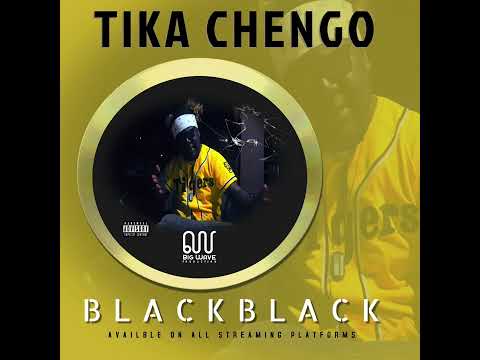 BLACKBLACK -  TIKA CHENGO