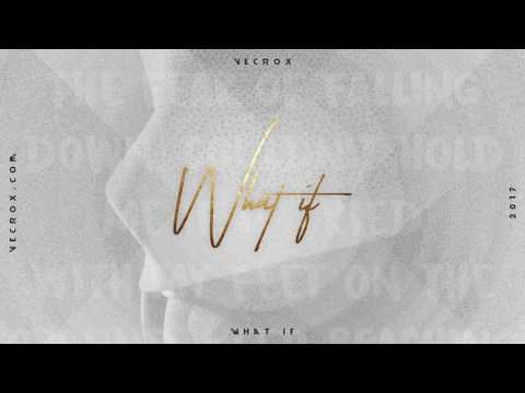 Vecrox - What If (Jack Massic Remix)
