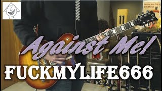 Against Me! - FuckMyLife666 - Punk Guitar Cover (guitar tab in description!)